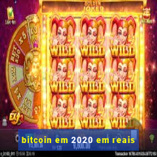 bitcoin em 2020 em reais